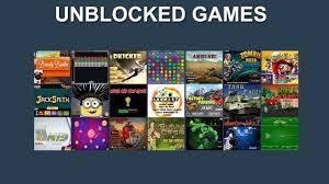 Play Unblocked Games